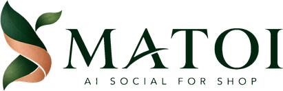 MATOI AI SOCIAL FOR SHOP